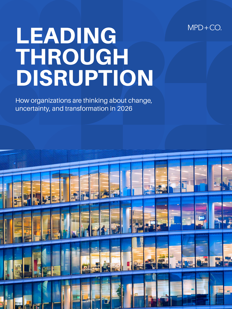 Leading Through Disruption — MPD + Co. 2026 Research Report